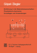 Einf?hrung in die Materialwissenschaften: Physikalisch-chemische Grundlagen und Anwendungen