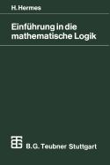 Einf?hrung in Die Mathematische Logik: Klassische PR?dikatenlogik