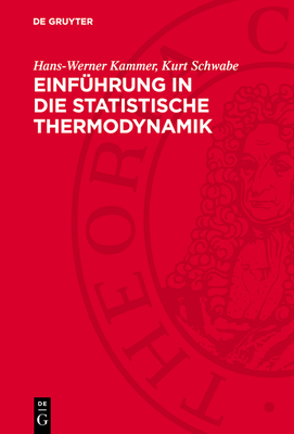 Einf?hrung in die statistische Thermodynamik - Kammer, Hans-Werner, and Schwabe, Kurt