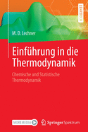 Einf?hrung in Die Thermodynamik: Chemische Und Statistische Thermodynamik