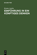 Einf?hrung in ein k?nftiges Denken