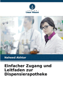 Einfacher Zugang und Leitfaden zur Dispensierapotheke