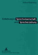 Einfuehrung in Sprechwissenschaft und Sprecherziehung