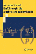 Einfuhrung in Die Algebraische Zahlentheorie - Schmidt, Alexander
