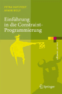 Einfuhrung in Die Constraint-Programmierung: Grundlagen, Methoden, Sprachen, Anwendungen