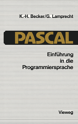 Einfuhrung in Die Programmiersprache PASCAL - Becker, Karl-Heinz