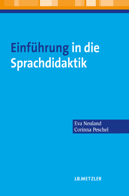 Einfuhrung in Die Sprachdidaktik - Neuland, Eva, and Peschel, Corinna