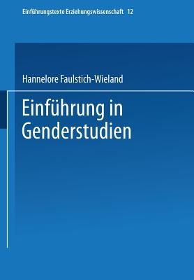 Einfuhrung in Genderstudien - Faulstich-Wieland, Hannelore