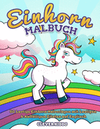 Einhorn-Malbuch: 50 lustige Einhorn Malvorlagen mit lustigen & aufflligen Zitaten auf Englisch