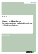 Einsatz von E-Learning zur Lernfeldumsetzung am Beispiel moderner Gebudeinstallationen