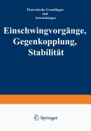 Einschwingvorgange Gegenkopplung, Stabilitat: Theoretische Grundlagen Und Anwendungen - Peters, J.