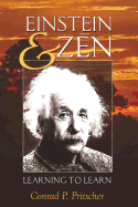 Einstein and Zen: Learning to Learn