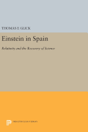Einstein in Spain: Relativity and the Recovery of Science