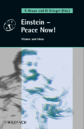 Einstein - Peace Now!: Visions and Ideas