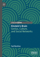 Einstein's Brain: Genius, Culture, and Social Networks
