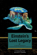 Einstein's Lost Legacy: A Critical Review of Contemporary Physics and Cosmology