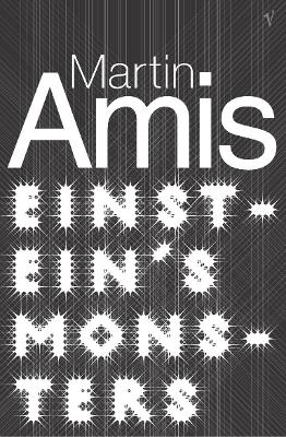 Einstein's Monsters - Amis, Martin