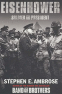 Eisenhower: Soldier And President - Ambrose, Stephen E.