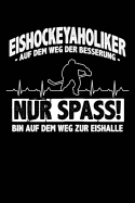 Eishockeyaholiker: Notizbuch / Notizheft Fr Eishockey Eishockeyspieler-In Eishockey-Fan A5 (6x9in) Liniert Mit Linien