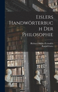 Eislers Handwrterbuch Der Philosophie