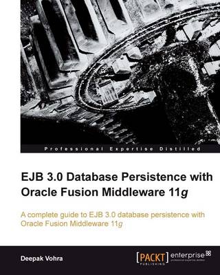 EJB 3.0 Database Persistence with Oracle Fusion Middleware 11g - Vohra, Deepak