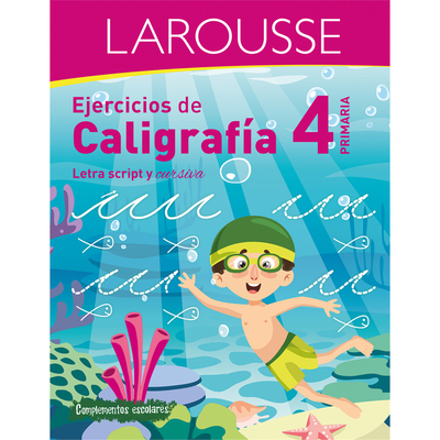 Ejercicios de Caligrafa 4 de Primaria - Ediciones Larousse (Editor)