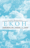 EKOH Establishing the Kingdom of Heaven