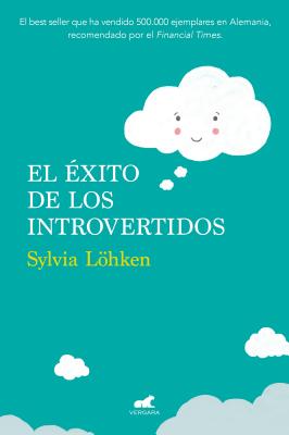 El xito de Los Introvertidos / Successful Introverts. - Lohken, Sylvia