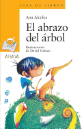 El Abrazo Del Arbol