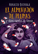 El almohadon de plumas y otros cuentos de terror