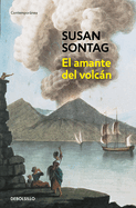 El Amante del Volcn / The Volcano Lover: A Romance