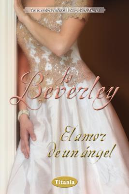 El Amor de un Angel - Beverley, Jo