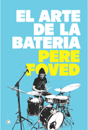 El Arte de la Bateria: Volume 1