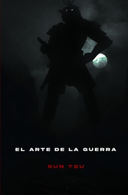 El Arte de la Guerra: (Ilustrado) - Pong, Miquel (Translated by), and Tzu, Sun