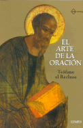 El Arte de La Oracion - Teofano, El Recluso