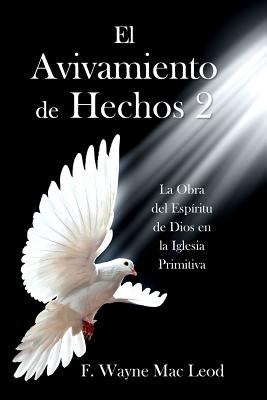 El Avivamiento De Hechos 2: La Obra Del Esp?ritu De Dios En La Iglesia ...