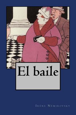 El Baile - Nemirovsky, Irene, and Gouveia, Andrea (Translated by)