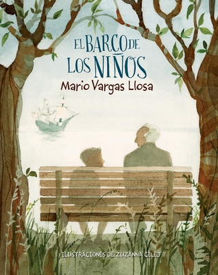 El Barco de Los Nios / The Children's Ship - Llosa, Mario Vargas