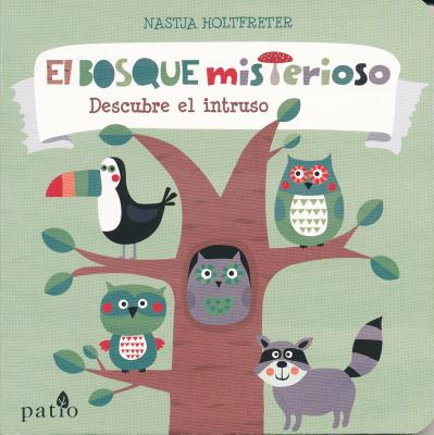 El Bosque Misterioso - Holtfreter, Nastja