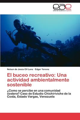 El Buceo Recreativo: Una Actividad Ambientalmente Sostenible - Gil Luna Nelson de Jess, and Yerena Edgar