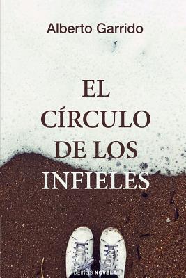 El c?rculo de los infieles - Ediciones, Hypermedia (Editor), and Garrido, Alberto