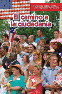 El Camino a la Ciudadan?a (the Path to Citizenship)