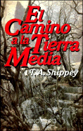 El Camino a la Tierra Media