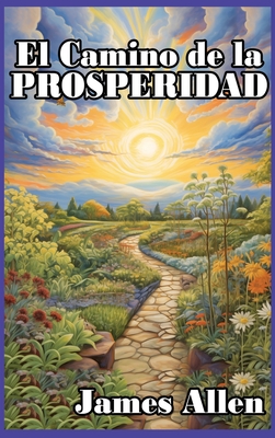 El Camino de la Prosperidad - Allen, James