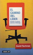 El Camino del Lider (the Path of a Leader)