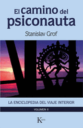 El Camino del Psiconauta [Vol. 2]: La Enciclopedia del Viaje Interior