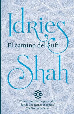 El camino del Sufi - Shah, Idries