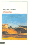 El Camino - Delibes, Miguel