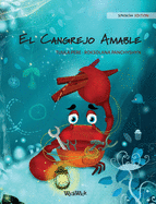 El Cangrejo Amable (Spanish Edition of "The Caring Crab")