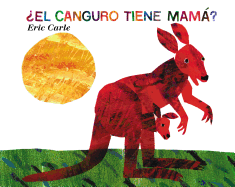 ?el Canguro Tiene Mamß?: Does a Kangaroo Have a Mother, Too? (Spanish Edition)